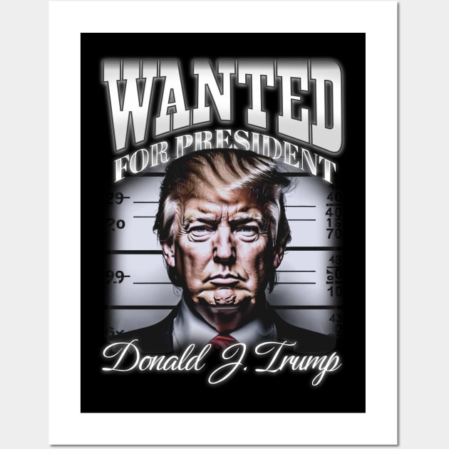 Donald Trump - Wanted For President Vintage Wall Art by Distant War